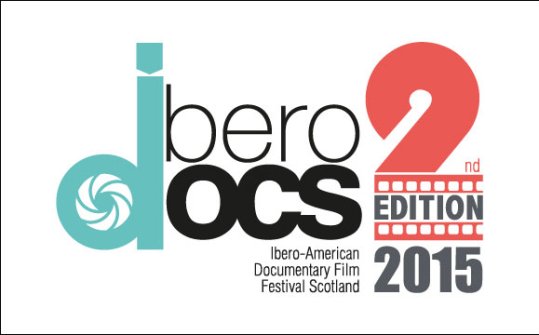 Iberodocs 2015. Ibero-American Documentary Film Festival Scotland